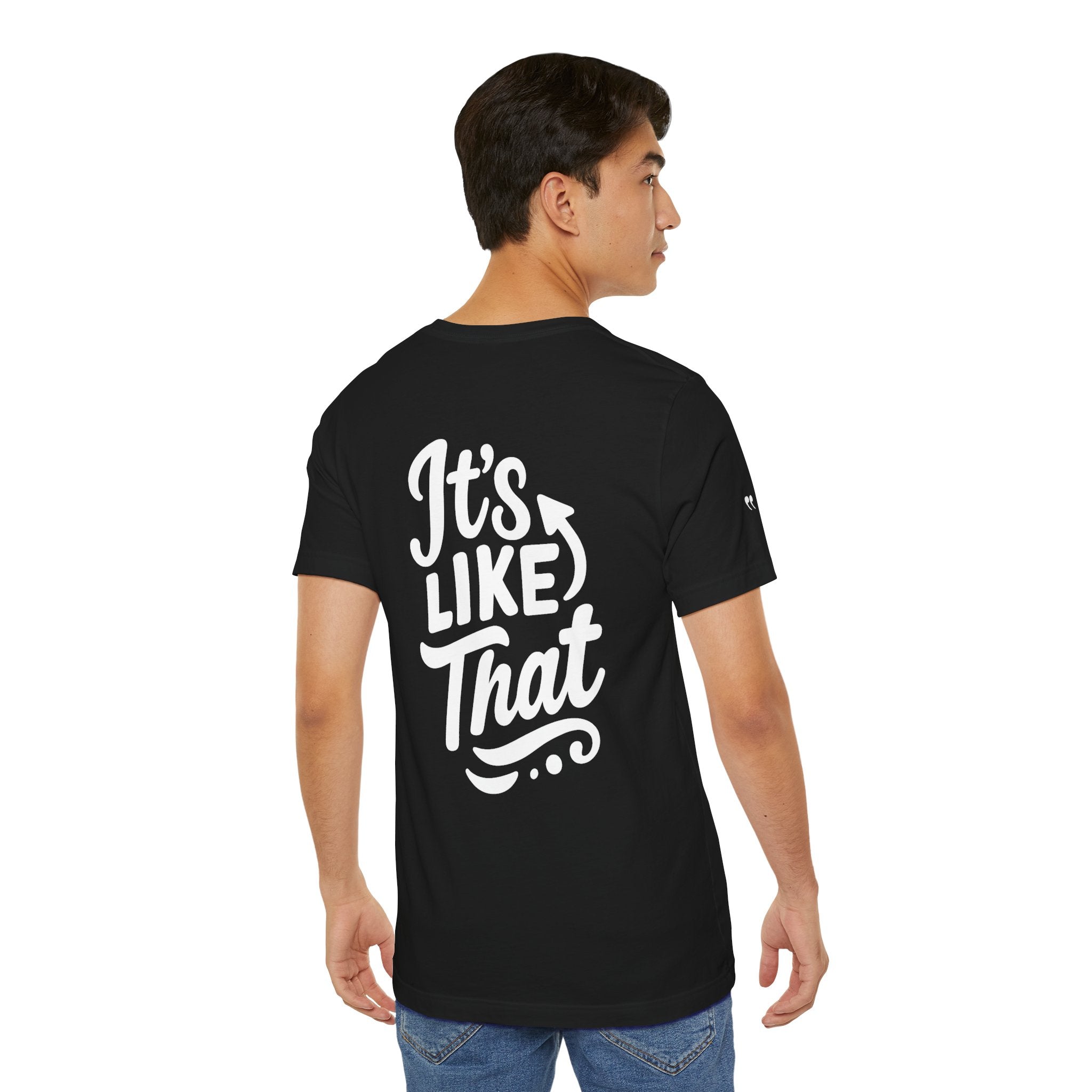 It’s Like This/That - Graphic Tee – Unisex Minimalist T-Shirt for Everyday Wear, Street Style, Gift